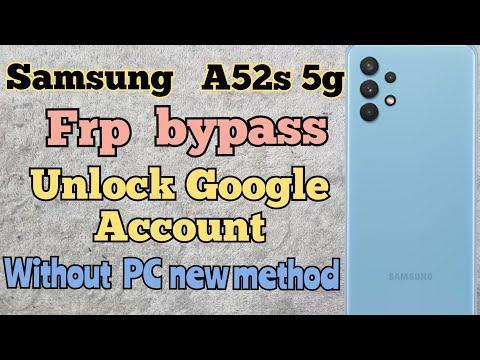 Samsung A52s 5G Frp Bypass Android 12 New Method 2022