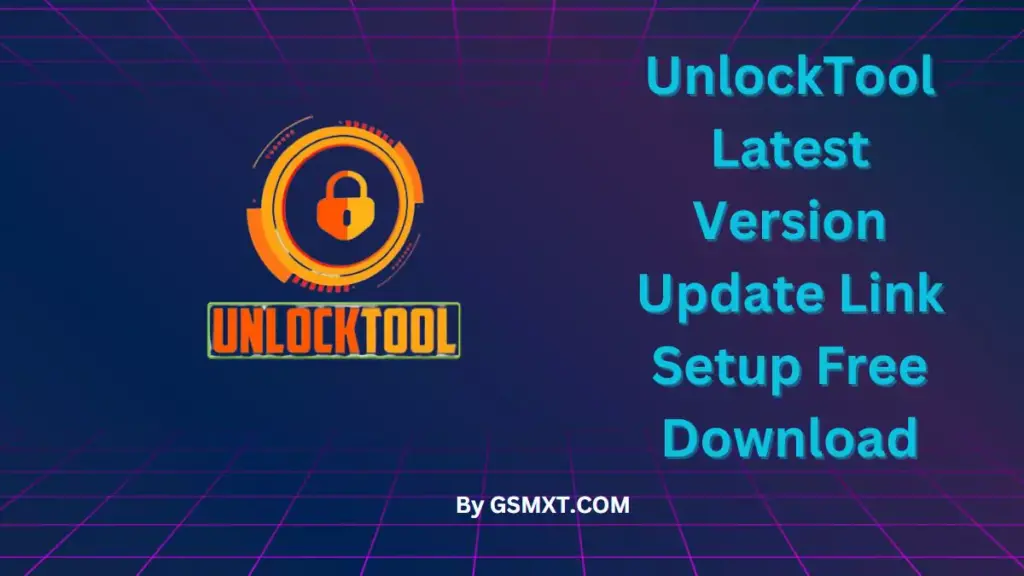 UnlockTool 2024.02.24.0 Update Link Setup Free Download