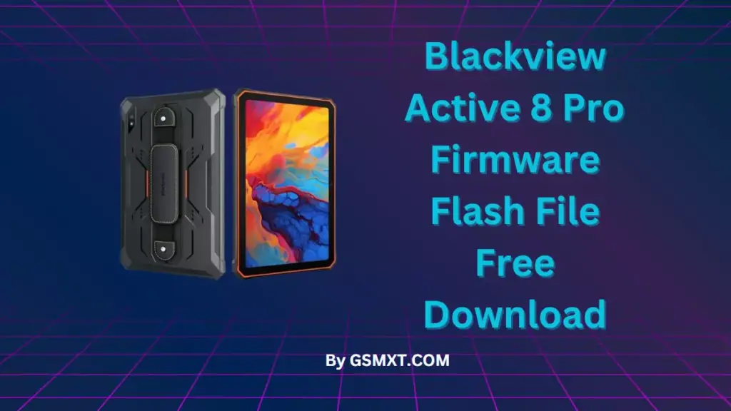 Blackview Active 8 Pro Firmware Flash File Free Download