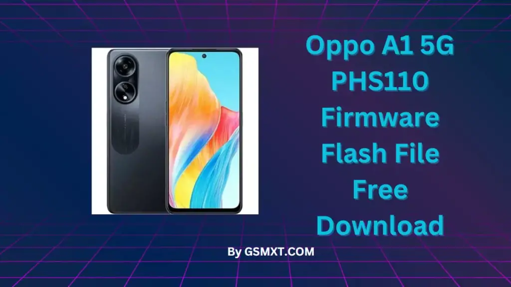 Oppo A1 5G PHS110 Firmware Flash File Free Download