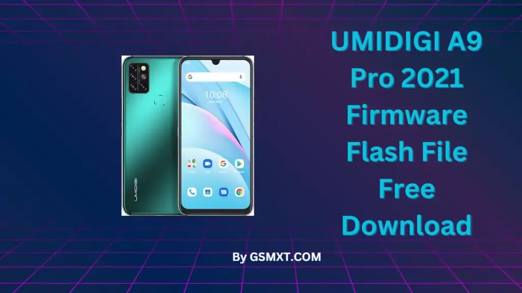 UMIDIGI A9 Pro 2021 Firmware Flash File Free Download