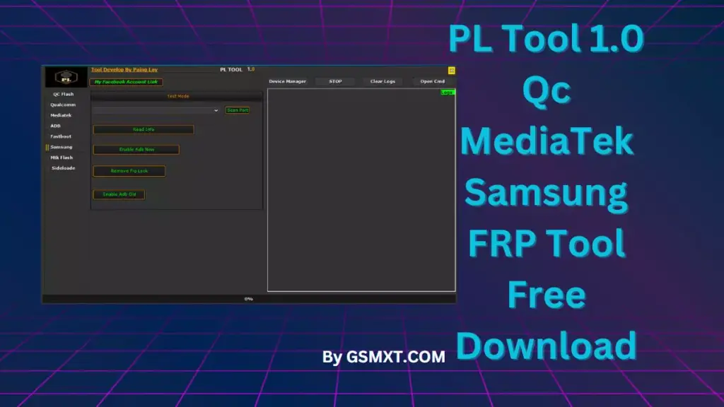 PL Tool 1.0 Qc MediaTek Samsung FRP Tool Free Download