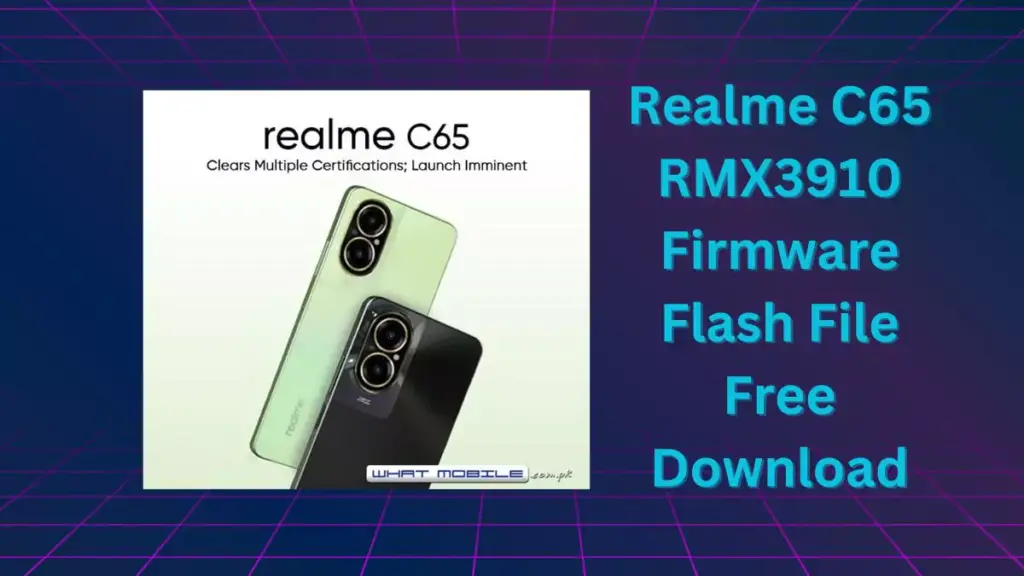 Realme C65 RMX3910 Firmware Flash File Free Download
